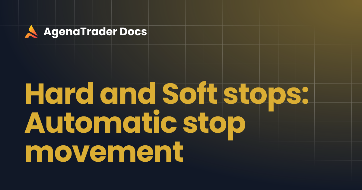 Hard and Soft stops: Automatic stop movement | AgenaTrader Docs